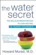 The Water Secret                                                                                                                                      <br><span class="capt-avtor"> By:Murad, Howard                                     </span><br><span class="capt-pari"> Eur:32,50 Мкд:1999</span>
